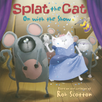 Library Binding Splat the Cat: On with the Show Book