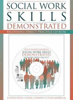 Hardcover Social Work Skills Demonstrated: Beginning Direct Practice CD-ROM with Student Manual Book