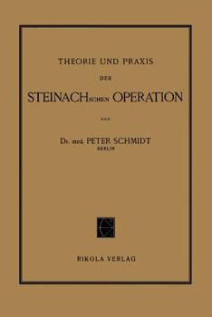 Paperback Theorie Und PRAXIS Der Steinachschen Operation [German] Book