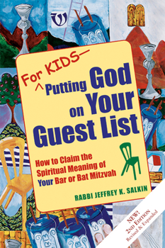 Paperback For Kids--Putting God on Your Guest List (2nd Edition): How to Claim the Spiritual Meaning of Your Bar or Bat Mitzvah Book