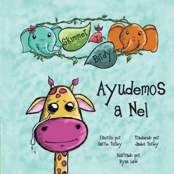 Paperback Skimmer y Birdy - Ayudemos a Nel [Spanish] Book