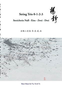 Paperback String Trio 0 -1 - 2 - 3: Streichtrio Null - Eins - Zwei - Drei Book