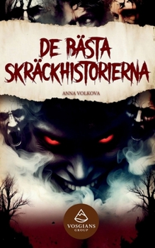 De Bästa Skräckhistorierna (Swedish Edition)