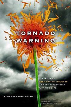 Paperback Tornado Warning: A Memoir of Teen Dating Violence and Its Effect on a Woman's Life Book