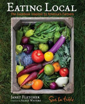 Hardcover Eating Local: The Cookbook Inspired by America's Farmers Book