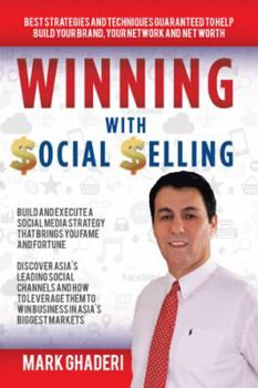 Paperback Winning with Social Selling: Strategies and Techniques to Build Your Brand, Network, and Net Worth Book