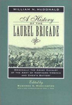 Paperback A History of the Laurel Brigade: Originally the Ashby Cavalry of the Army of Northern Virginia and Chew's Battery Book