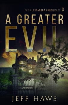 A Greater Evil - Book  of the Alessandra Chronicles