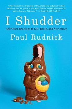 Paperback I Shudder: And Other Reactions to Life, Death, and New Jersey Book