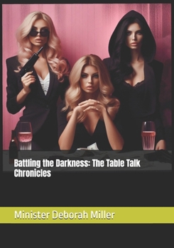 Paperback Battling the Darkness: The Table Talk Chronicles Book