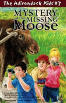 Mystery of the Missing Moose (The Adirondack Kids, Vol. 7) - Book #7 of the Adirondack Kids
