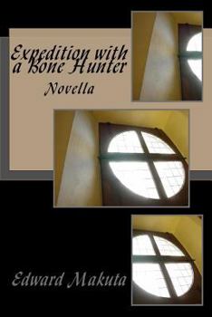 Paperback Expedition with a Bone Hunter: Novella Book