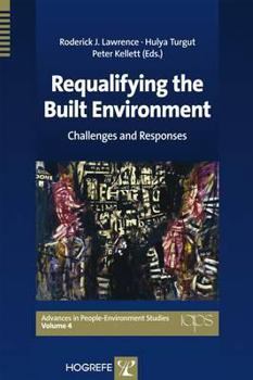 Paperback Requalifying the Built Environment: Challenges and Responses Book