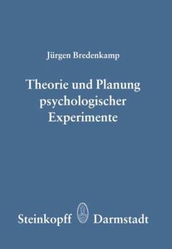 Paperback Theorie Und Planung Psychologischer Experimente [German] Book