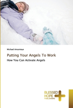 Paperback Putting Your Angels To Work Book