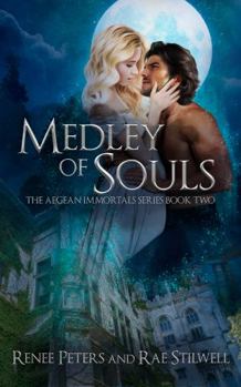 Medley of Souls: the Aegean Immortals Series Book Two - Book #2 of the Aegean Immortals