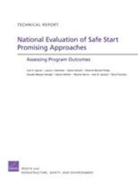 Paperback National Evaluation of Safe Start Promising Approaches: Assessing Program Outcomes Book