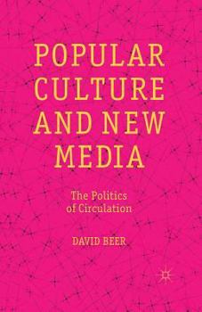 Paperback Popular Culture and New Media: The Politics of Circulation Book