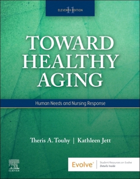 Paperback Toward Healthy Aging: Human Needs and Nursing Response Book