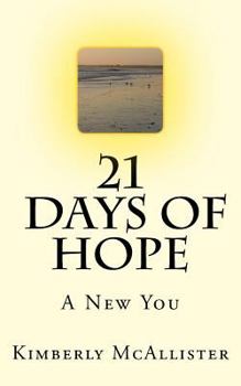 Paperback 21 Days Of Hope: A New You Book