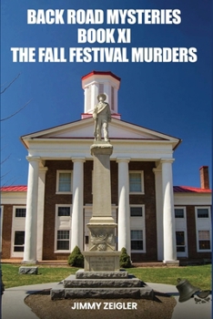 Paperback Back Road Mysteries Book XI: The Fall Festival Murders Book
