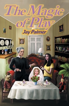 Paperback The Magic of Play Book