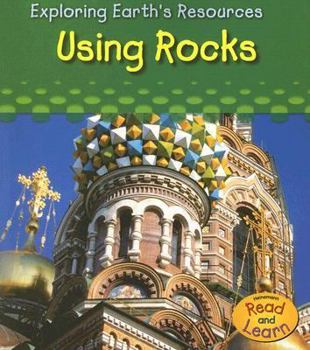 Paperback Using Rocks (Exploring Earth's Resources) Book