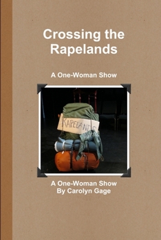 Paperback Crossing the Rapelands: A One-Woman Show Book