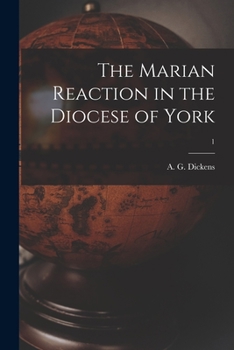 Paperback The Marian Reaction in the Diocese of York; 1 Book