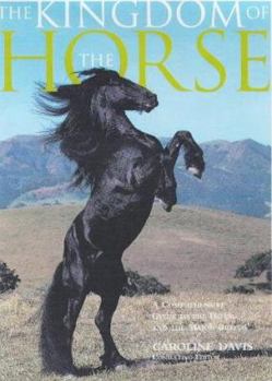 Hardcover Kingdom of the Horse a Comprehensive Chr Book
