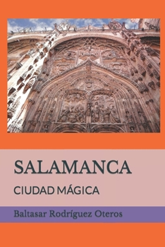 Paperback Salamanca: Ciudad Mágica [Spanish] Book