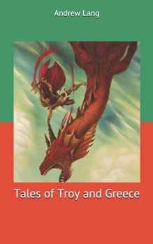 Paperback Tales of Troy and Greece Book