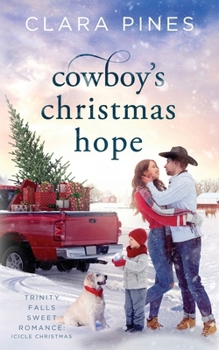Cowboy's Christmas Hope: Trinity Falls Sweet Romance - Icicle Christmas - Book 2
