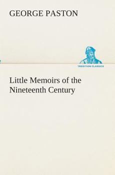 Paperback Little Memoirs of the Nineteenth Century Book