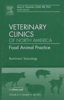 Hardcover Ruminant Toxicology, an Issue of Veterinary Clinics: Food Animal Practice: Volume 27-2 Book