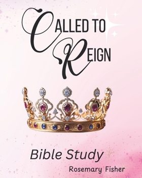 Paperback Called to Reign: Bible Study Book