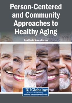 Person-Centered and Community Approaches to Healthy Aging