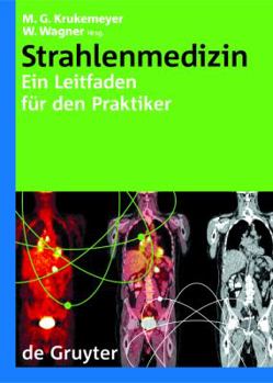 Hardcover Strahlenmedizin: Ein Leitfaden Fur Den Praktiker (Leitfaden Fa1/4r Den Praktiker) (German Edition) [German] Book