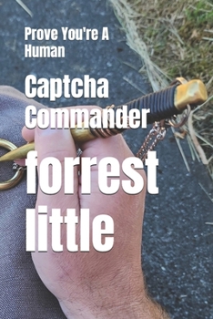 Paperback Captcha Commander: Prove You're A Human Book