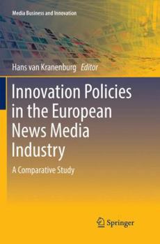 Paperback Innovation Policies in the European News Media Industry: A Comparative Study Book