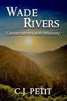 Paperback Wade Rivers: Conversations with Mooney Book