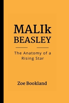 Paperback Malik Beasley: The Anatomy of a Rising Star Book