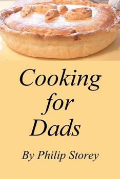 Paperback Cooking for Dads: Dishes even men should know Book