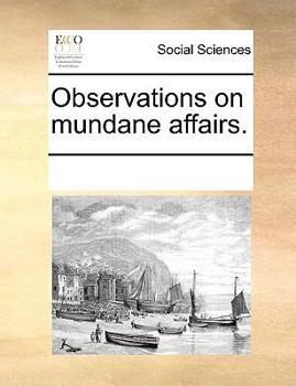 Paperback Observations on Mundane Affairs. Book