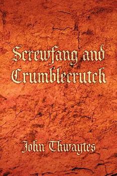 Paperback Screwfang and Crumblecrutch Book