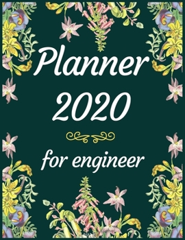 Planner 2020 for Engineer: Jan 1, 2020 to Dec 31, 2020: Weekly & Monthly Planner + Calendar Views (2020 Pretty Simple Planners)