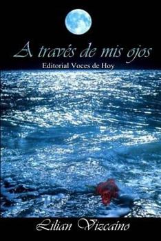 Paperback A través de mis ojos [Spanish] Book