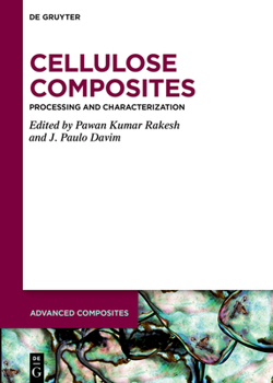 Hardcover Cellulose Composites: Processing and Characterization Book