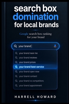 Search box domination for local brands: Google search box ranking for your brand