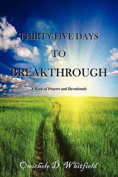 Paperback Thirty-Five Days to Breakthrough Book